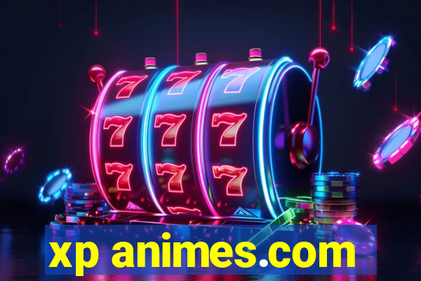 xp animes.com